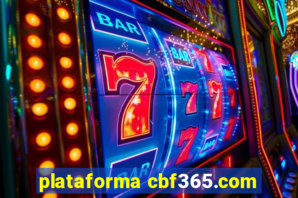 plataforma cbf365.com